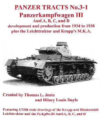 Panzer Tracts No. 3-1 PzKpfw III Ausf A-D, Leichttraktor & Krupp MKA