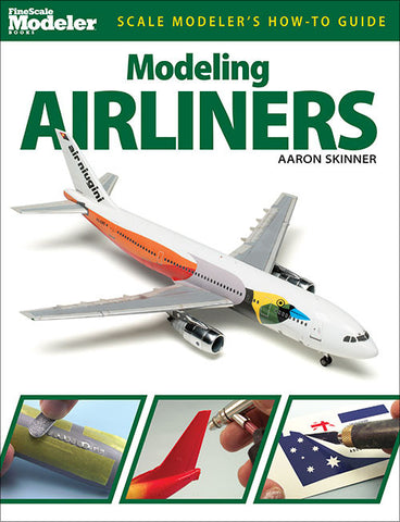 Kalmbach Books Scale Modeler's How to Guide Modeling Airliners