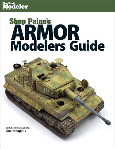 Kalmbach Books Shep Paine's Armor Modelers Guide