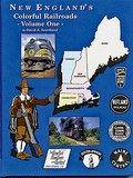 Four Ways West - New England's Colorful Railroads Volume 1