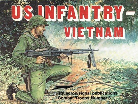 Squadron Signal US Infantry-Vietnam In Action