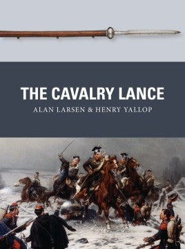 Osprey Publishing Weapon: The Cavalry Lance