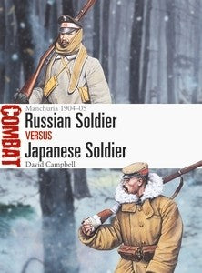 Osprey Publishing Combat: Russian Soldier vs Japanese Soldier Manchuria 1904-05