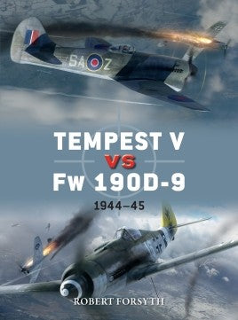 Osprey Publishing Duel: Tempest V vs Fw190D9 1944-45