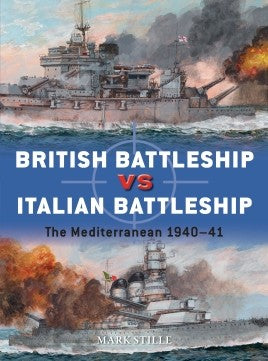 Osprey Publishing Duel: British Battleship vs Italian Battleship