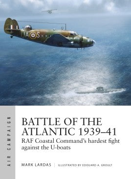 Osprey Publishing Air Campaign: Battle of the Atlantic 1939-41