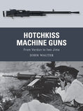Osprey Publishing Weapon: Hotchkiss Machine Guns