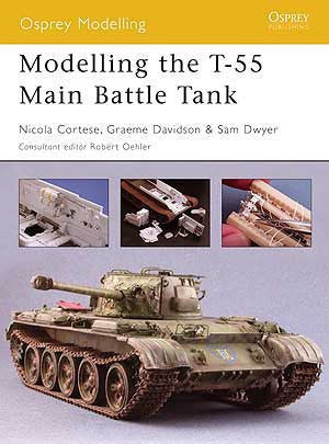 Osprey Publishing: Modeling The T55 MBT