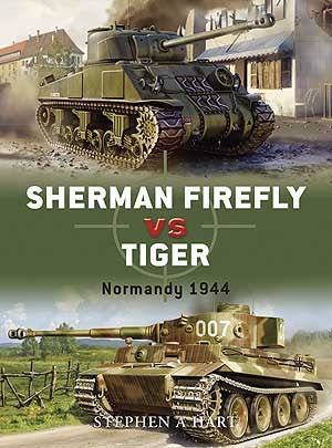 Osprey Publishing Duel: Sherman Firefly vs Tiger Normandy 1944