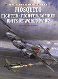 Osprey Publishing Combat Aircraft: Mosquito Fighter/Fighter Bomber Units of WWII