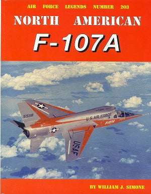 Ginter Books - Air Force Legends: North American F107A