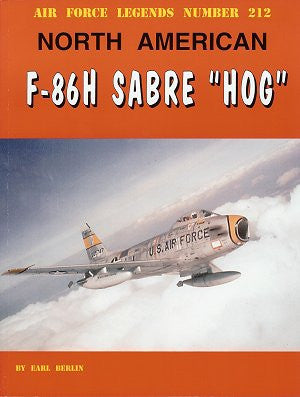 Ginter Books - Air Force Legends: North American F86H Sabre Hog