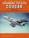 Ginter Books - Naval Fighters: Grumman F9F6/7/8 Cougar Pt.1 Design, Testing, Structures & Blue Angels