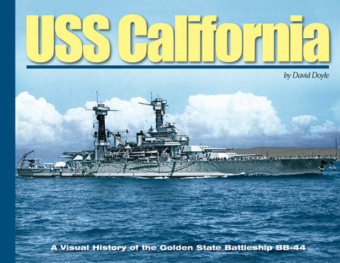 Military Miniatures In Review - USS California: A Visual History of the Golden State Battleship BB44