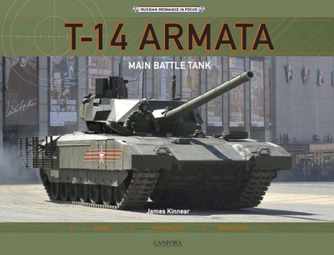 Canfora Publishing - Russian Ordnance in Focus: T14 Armata Main Battle Tank