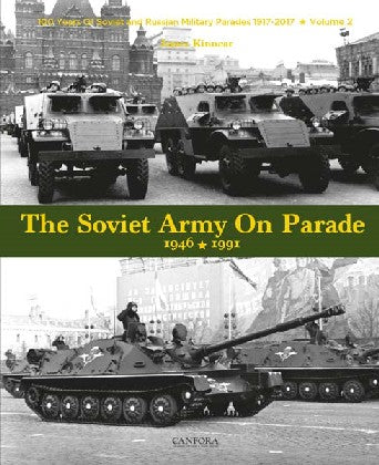 Canfora Publishing The Soviet Army on Parade 1946-1991