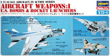 Hasegawa Aircraft 1/72 Weapons I - US Bombs & Rocket Launchers Kit