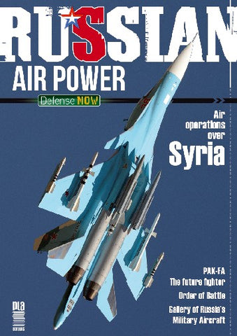 PLA Editions Defense Now 1: Russian Air Power