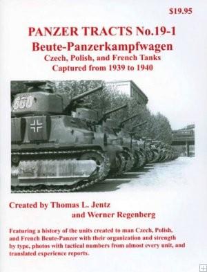 Panzer Tracts No.19-1 Beute-PzKpfw Czech, Polish & French