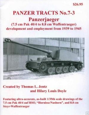 Panzer Tracts No.7-3 Panzerjaeger 7.5cm Pak 40/4 to 8.8cm Waffentraeger